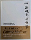 Practice of Chinese Medicine : The Treatment of Diseases with Acupuncture and... — photo 1