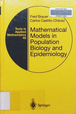 Mathematical models in population biology and epidemiology. Texts in applied mat