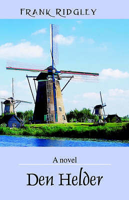 Den Helder by Frank Ridgley (Paperback, 2006) for sale online | eBay