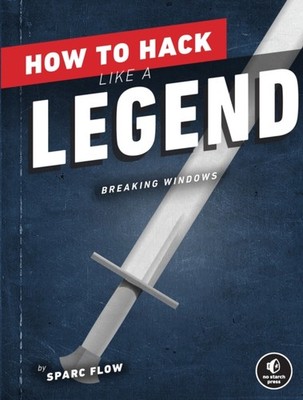 HOW TO HACK LIKE A LEGEND by Sparc Flow Paperback Self Help Business