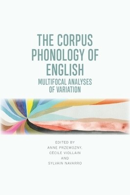 Sylvain Navarro The Corpus Phonology of English (Gebundene Ausgabe) (US IMPORT)