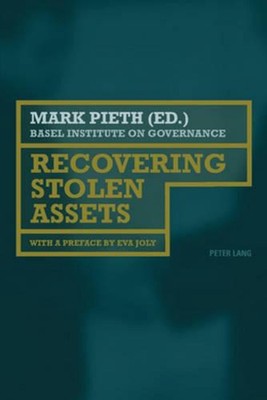 Recovering Stolen Assets: With a preface by Eva Joly by Mark Pieth (English) Pap