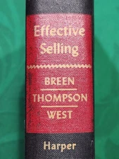 EFFECTIVE SELLING ~ Breen Thompson & West 1950 hc FIRST EDITION 1st ~ Scarce!
