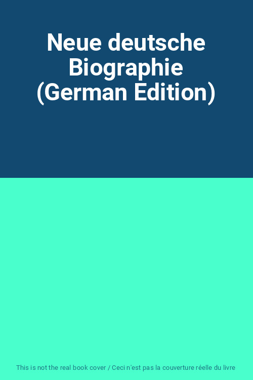 Neue deutsche Biographie (German Edition), Unknown