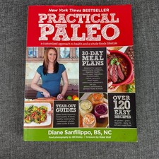 Practical Paleo Cookbook by Diane Sanfilippo, New York Times Bestseller