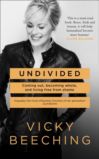 Undivided by Vicky Beeching (Paperback Book)