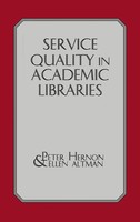 Peter Hernon (U. A.) | Service Quality In Academic Libraries | Buch | Englisch