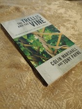 THE TRELLIS AND THE VINE by Colin Marshall & ...