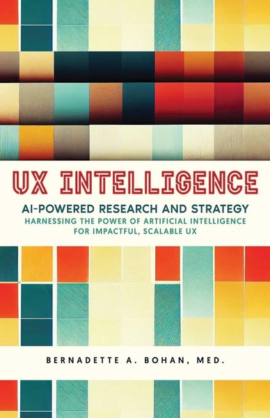 Ux Intelligence, Ai Powered Research & Strategy Bernadette A. Bohan Taschenbuch-image
