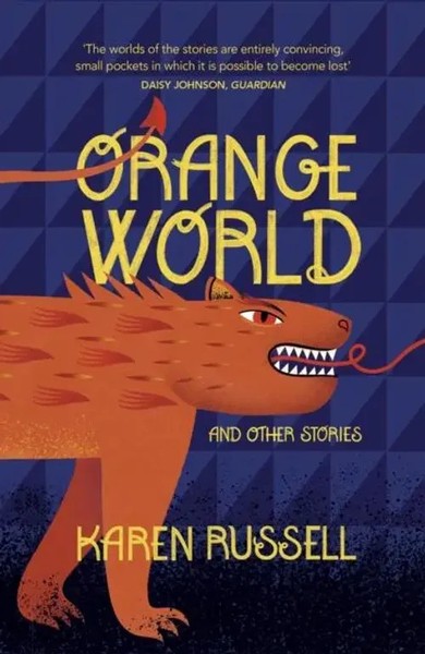 Orange World | Karen Russell | Taschenbuch | 304 S. | Englisch | 2020-image