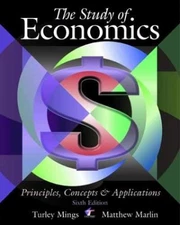 The Study of Economics: Principles, - Hardcover, by Mings Turley; Marlin - Good