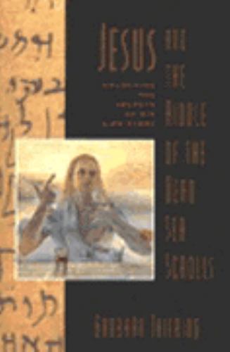 Jesus & the Riddle of the Dead Sea Scrolls: Unlocking the Secrets of His Life St Jesus & the Riddle of the Dead Sea Scrolls: Unlocking the Secrets of His Life St