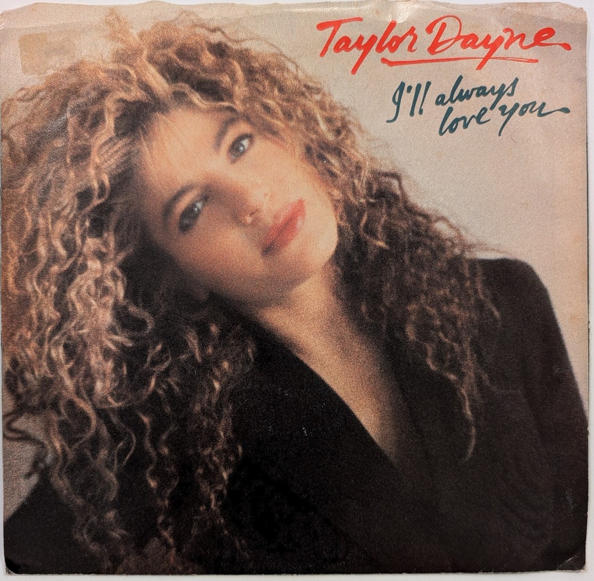 TAYLOR DAYNE　12inch promo Taylor Dayne – I'll Always Love You – Arista – AS1-9700 – 1988 45