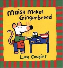 Maisy Makes Gingerbread - Hardcover By Cousins, Lucy - GOOD