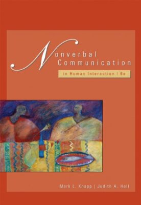 Nonverbal Communication In Human Interaction by Knapp