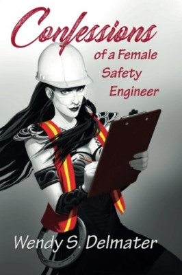 Confessions of a Female Sicherheitsingenieur - Taschenbuch NEU Delmater, Wendy 01/11/20
