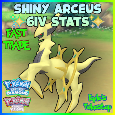   6IV SHINY ARCEUS  POKEMON BRILLIANT DIAMOND & SHINING PEARL BDSP EV'D 