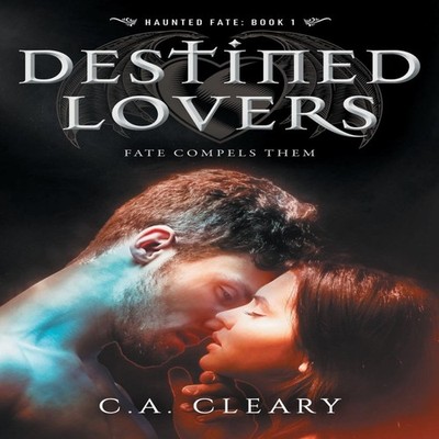 Haunted Fate Destined Lovers C.A. Cleary Paperback Amazon Digital
