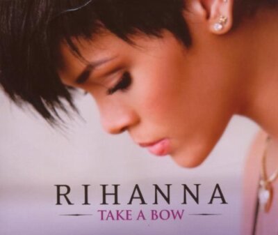 Rihanna Take a bow (2008) [Maxi-CD]