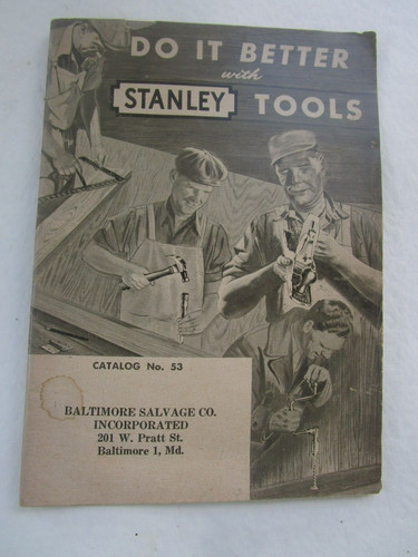 Vintage Stanley Catalog No. 53 - Do It Better With Stanley Tools
