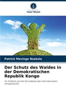 Patrick Mavinga Nsakala | Der Schutz Des Waldes In Der Demokratischen...