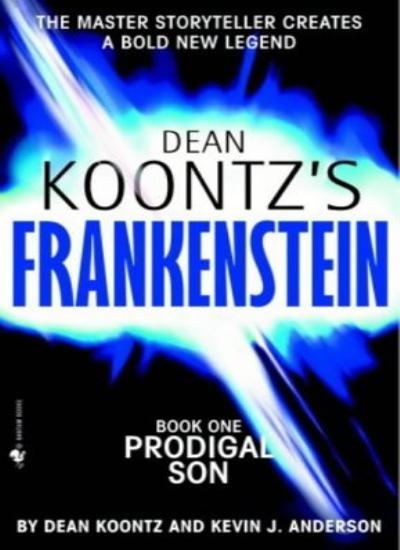 Prodigal Son (Dean Koontz's Frankenstein, Book 1),Dean Koontz