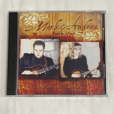 Mark & Andrea Forester (2006 CD) Some Of Our Favorites