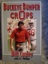 Buckeye Bumper Crops Signed Bill Conley (2005, Perfect) B20