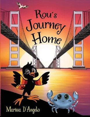Rou's Journey Home by Marissa D'Angelo Paperback Book