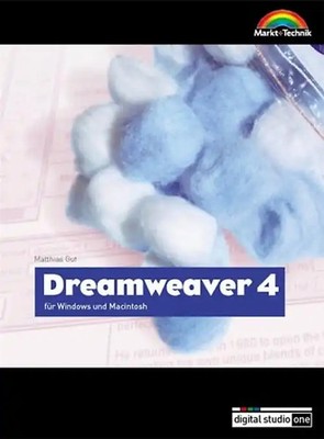 Dreamweaver 4 - Digital Studio One . für Windows und Macintosh - Rene Gäbler