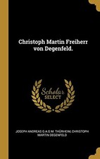 Christoph Martin Freiherr von  - VERY GOOD