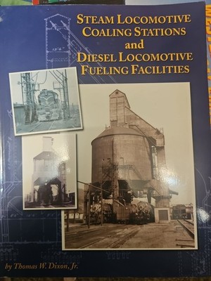 Dampflok Bekohlungsstationen Dieselbetankungsanlagen Thomas Dixon Jr 02