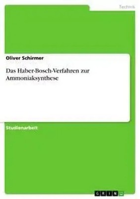 Oliver Schirmer | Das Haber-Bosch-Verfahren zur Ammoniaksynthese | Taschenbuch