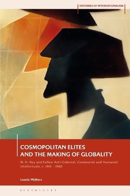 Leonie Wolters Cosmopolitan Elites and the Making of Globali (Gebundene Ausgabe)