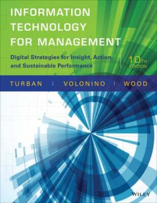 Information Technology for Management: Digital Strategies for Insight, Action,