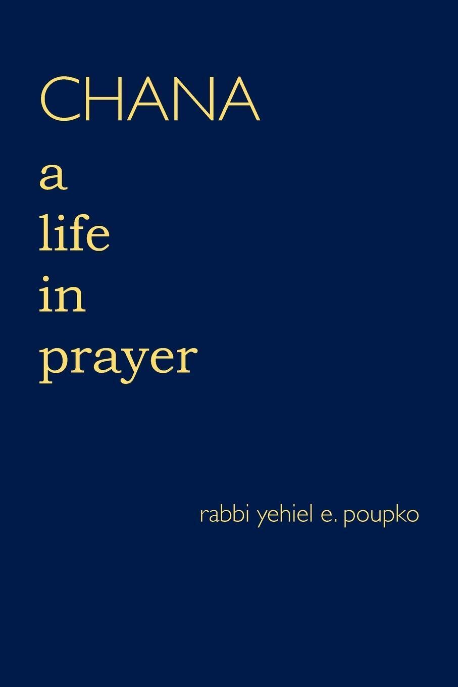 Thumbnail - Rabbi Yehiel E. Poupko | Chana | Taschenbuch | Englisch (2017) |