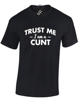 TRUST ME IM A CUN* HERREN T-SHIRT LUSTIG UNHÖFLICH QUALITÄT DESIGN WITZ TOP