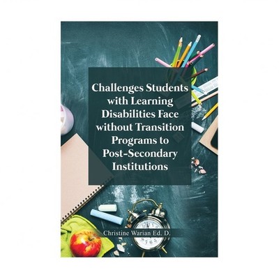 Challenges Students with Learning Disabilities Face without Transition Progra...