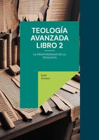 Juan Arenas | TeologíA Avanzada Libro 2 | Taschenbuch | Spanisch (2024)
