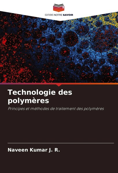 Technologie Des PolymèRes Principes Et MéThodes De Traitement Des PolymèRes R.-image