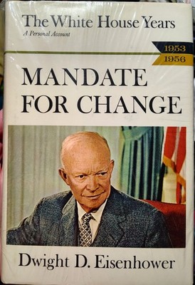 Mandate For Change/The White House Years 1953-56/Dwight D Eisenhower/Hardcover