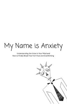 My Name is Anxiety: Understanding the Voice in Your ... | Buch | Zustand wie neu