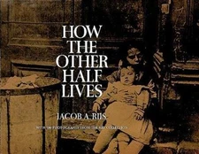 How the Other Half Lives by Riis, Jacob