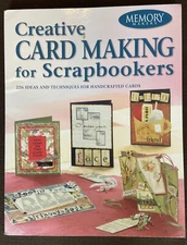 Creative Card Making for Scrapbookers by Memory Makers