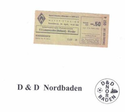 Ticket/admission ticket 60s EC Werder Bremen-V.V. Leeuwarden
