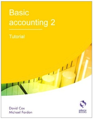 Basic Accounting 2 Tutorial (AAT Accounting - Leve by Fardon, Michael 1905777256