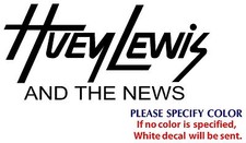 HUEY LEWIS AND THE NEWS Graphic Die Cut decal sticker Car Truck Boat Window 8"