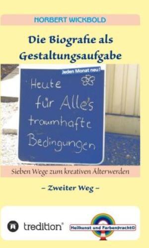 Thumbnail - Sieben Wege Zum Kreativen Älterwerden 2 Die Biografie Als