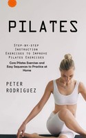 Pilates | Peter Rodriguez | Taschenbuch | Englisch | 2023 | Tyson Maxwell