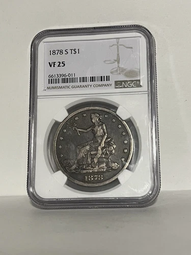 New Listing1878 S Trade Dollar VF 25 NGC Certified!